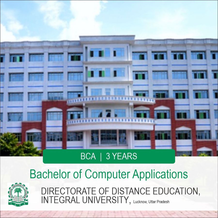 Bachelor of Computer Applications [BCA] at Directorate of Distance Education, Integral University, Lucknow